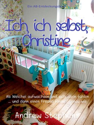 cover image of Ich, ich selbst, Christine